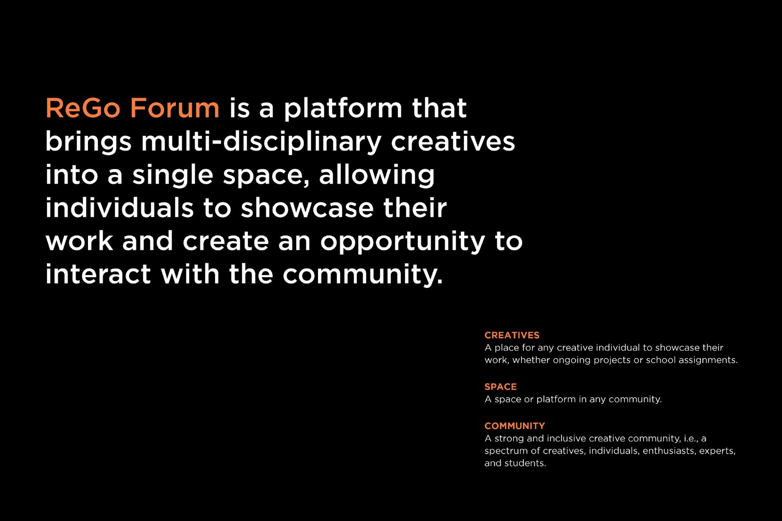 The proposition, defined across creatives, space and community