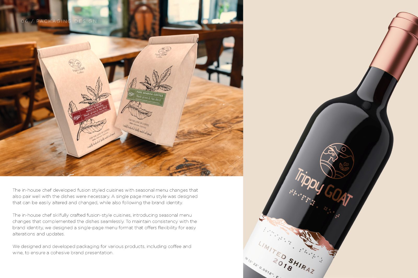 Coffee bag packaging and a branded wine bottle